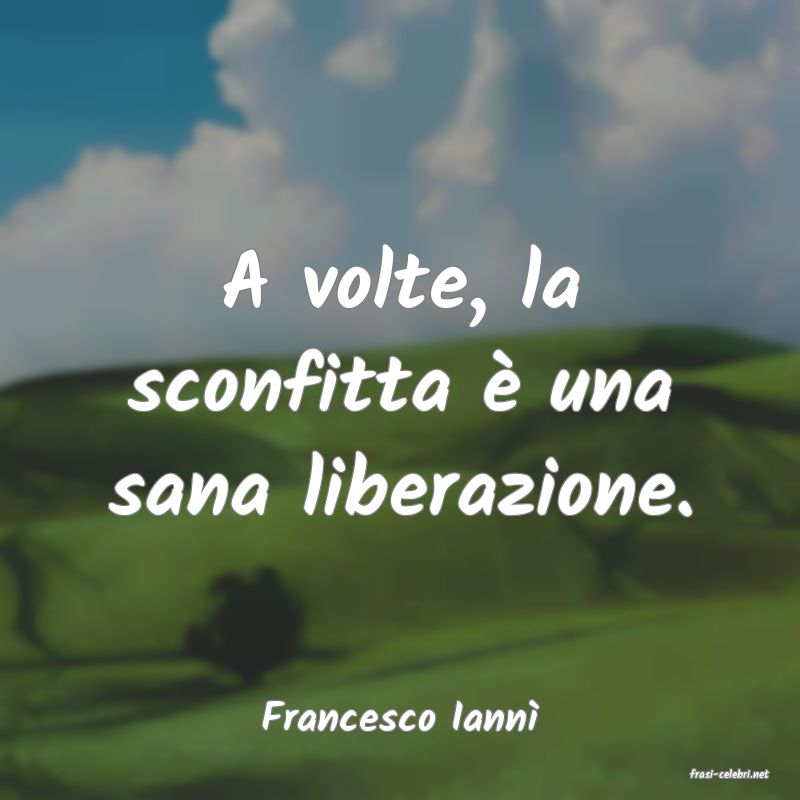 frasi di Francesco Iann