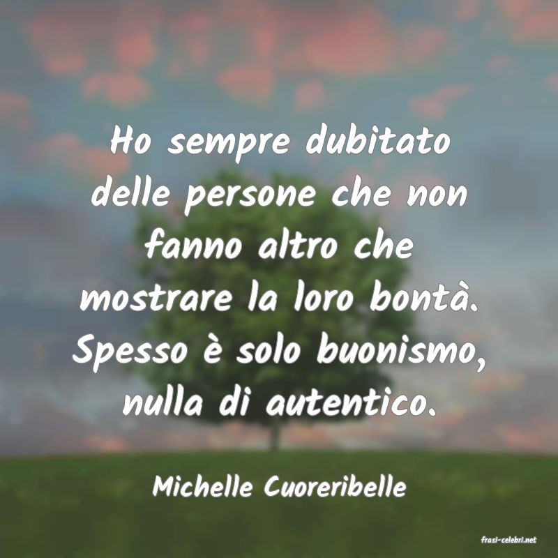frasi di  Michelle Cuoreribelle
