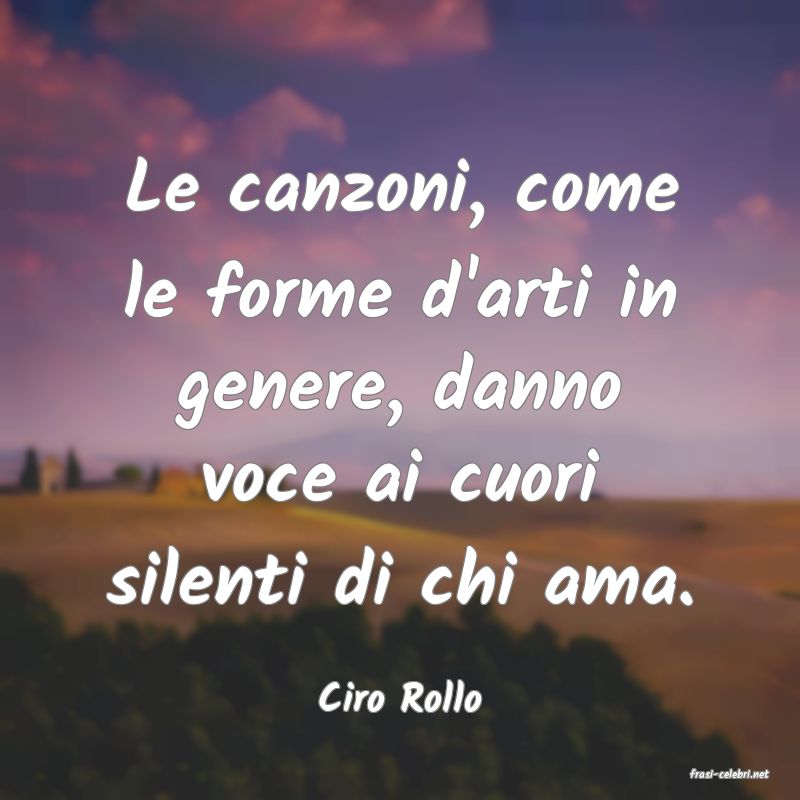 frasi di  Ciro Rollo
