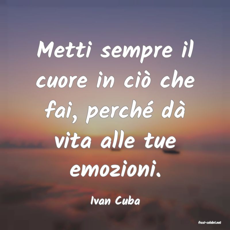 frasi di  Ivan Cuba
