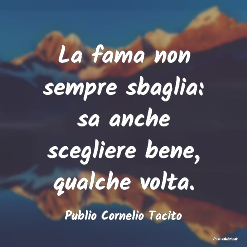 frasi di  Publio Cornelio Tacito
