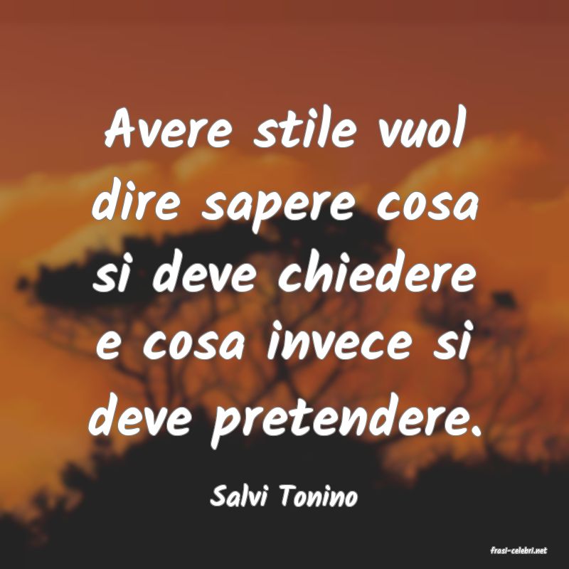 frasi di  Salvi Tonino
