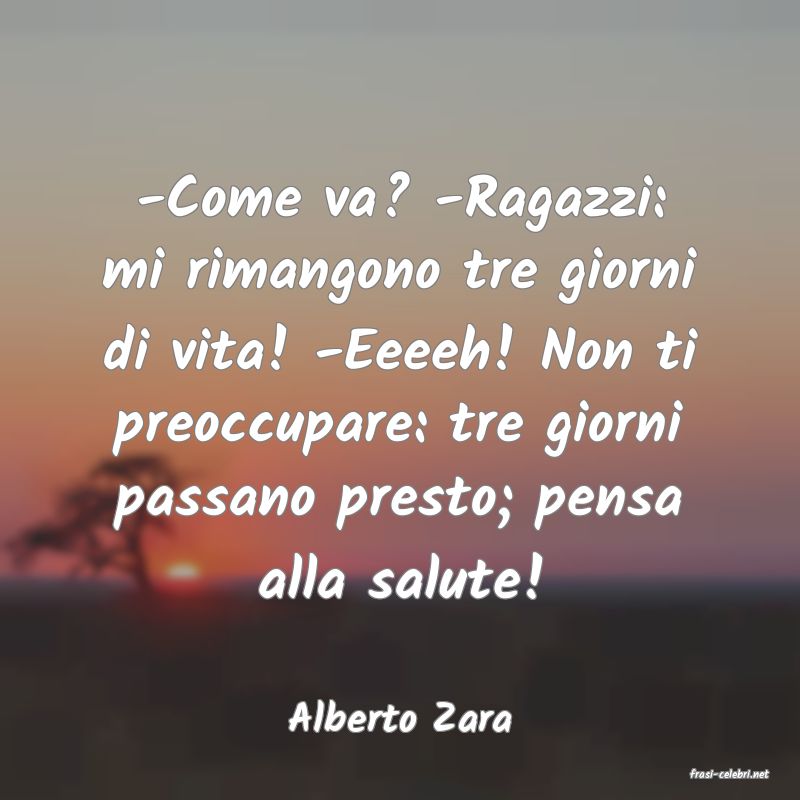 frasi di Alberto Zara