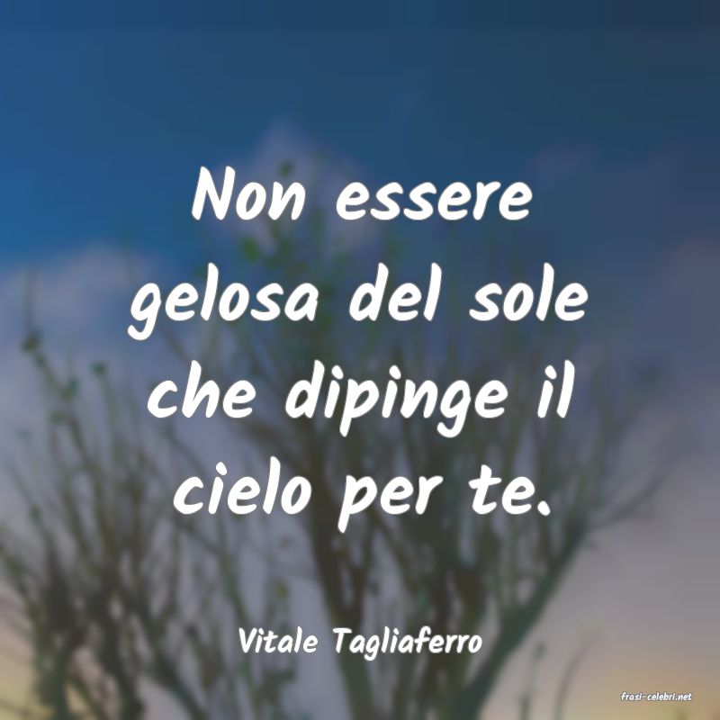 frasi di Vitale Tagliaferro