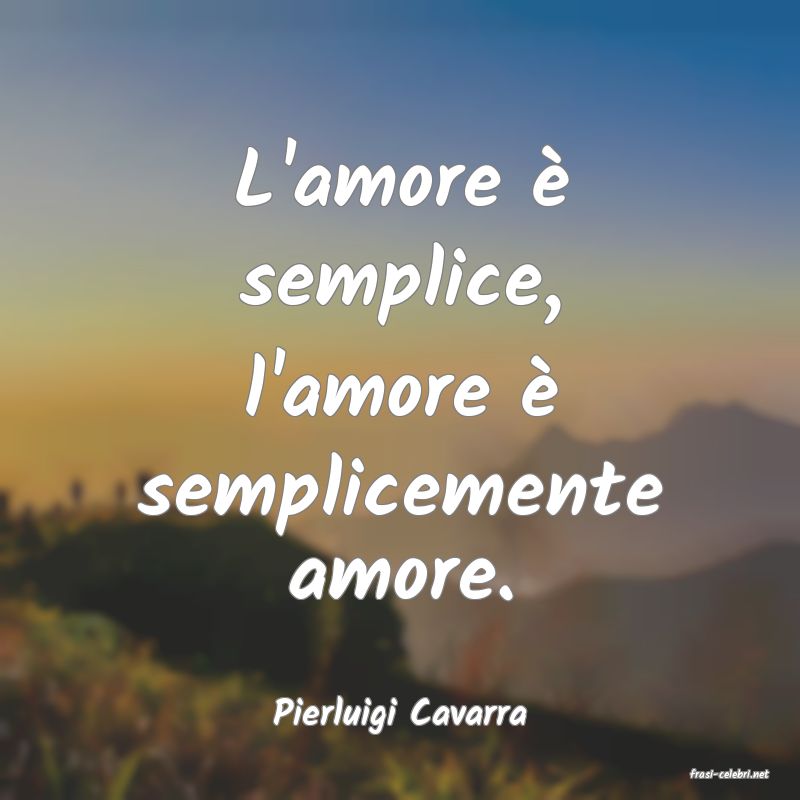 frasi di Pierluigi Cavarra