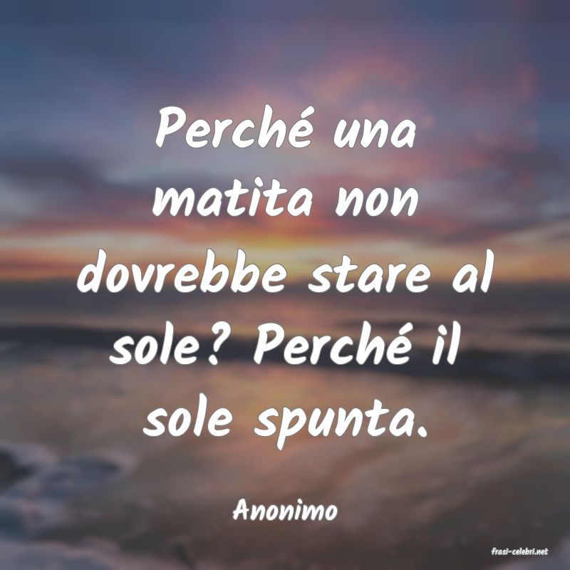 frasi di Anonimo