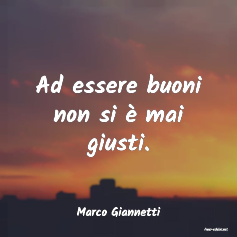 frasi di Marco Giannetti