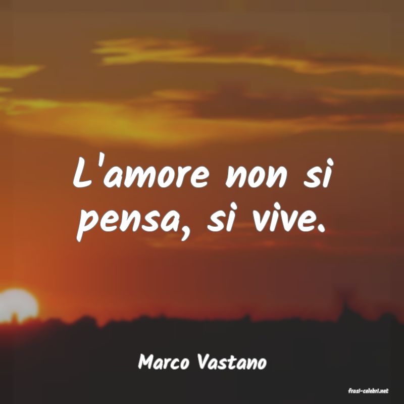 frasi di Marco Vastano
