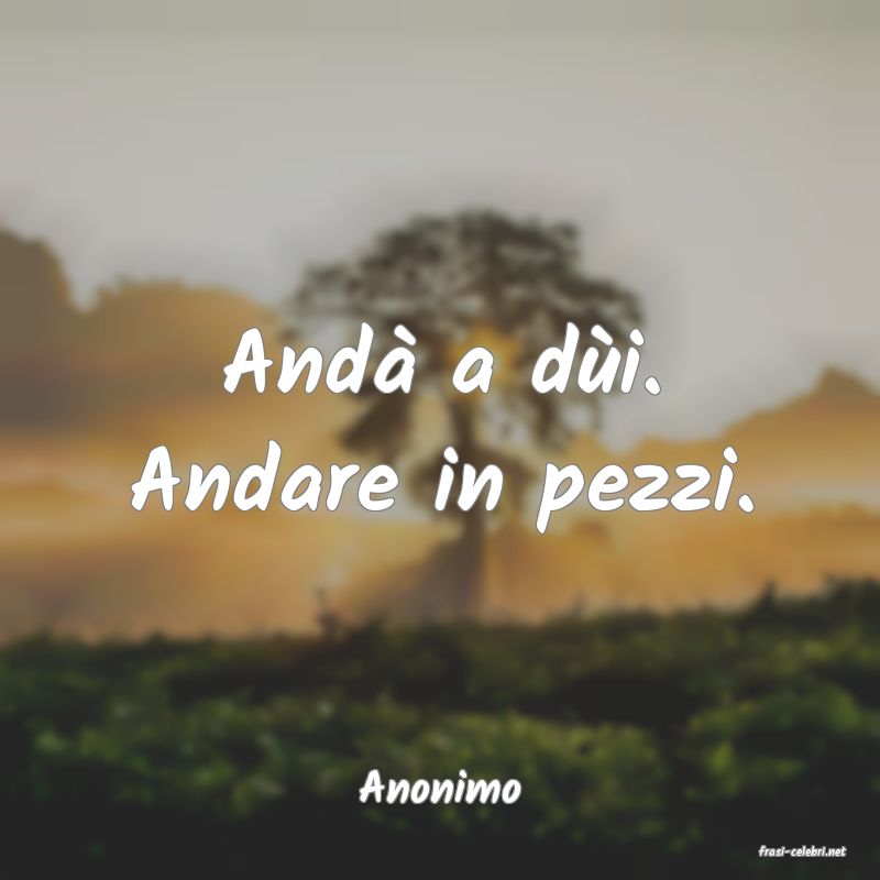 frasi di Anonimo