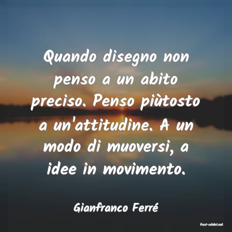 frasi di Gianfranco Ferr�