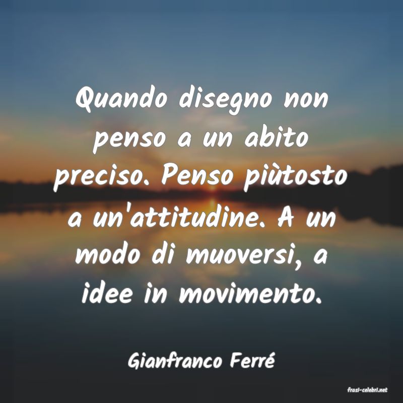 frasi di Gianfranco Ferr