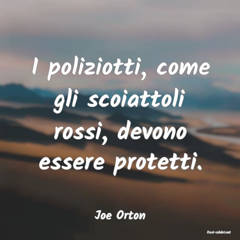 frasi di Joe Orton