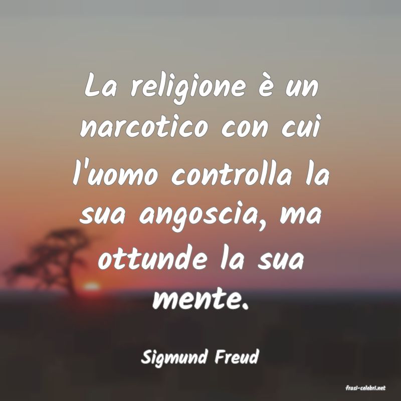 frasi di Sigmund Freud