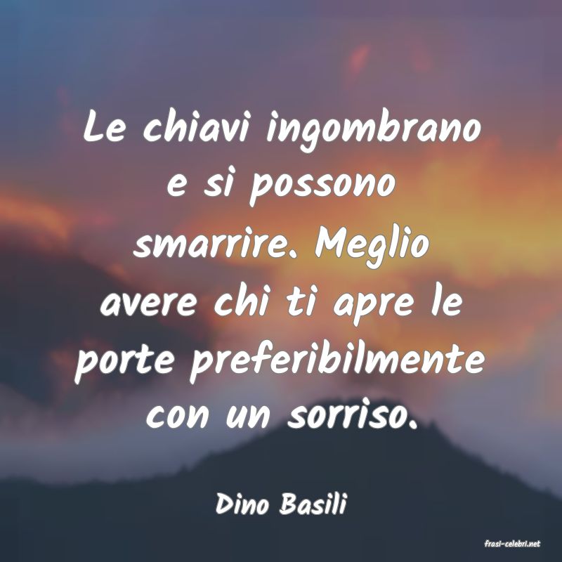 frasi di Dino Basili