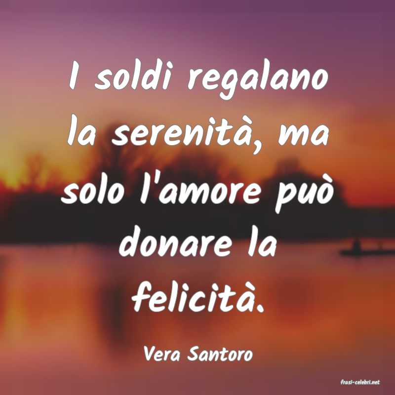 frasi di Vera Santoro