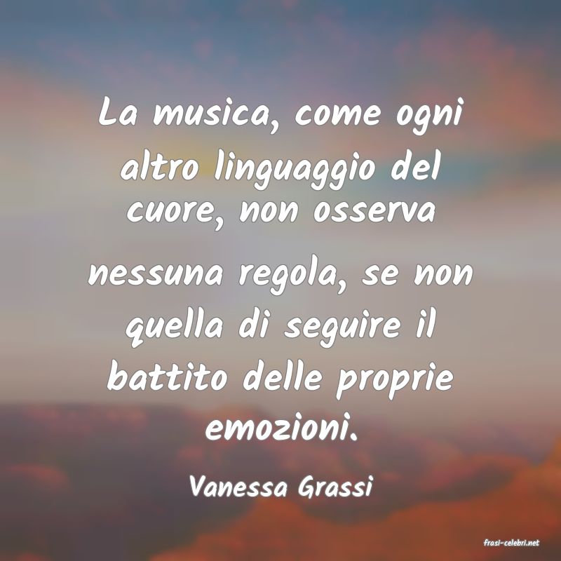 frasi di  Vanessa Grassi

