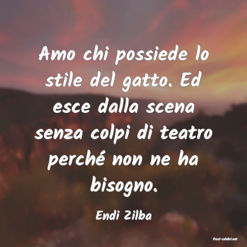 frasi di  Endi Zilba
