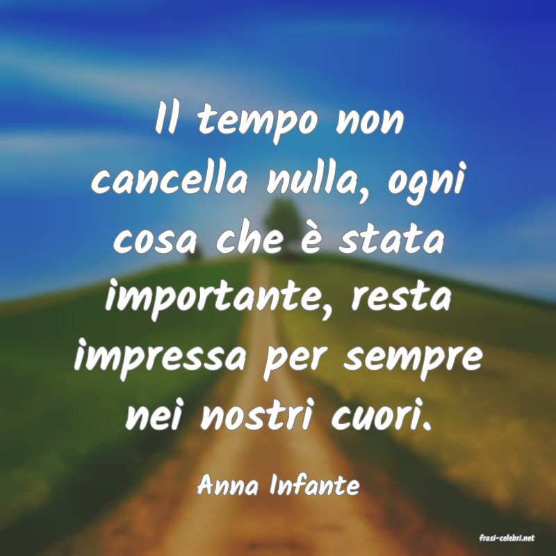 frasi di  Anna Infante
