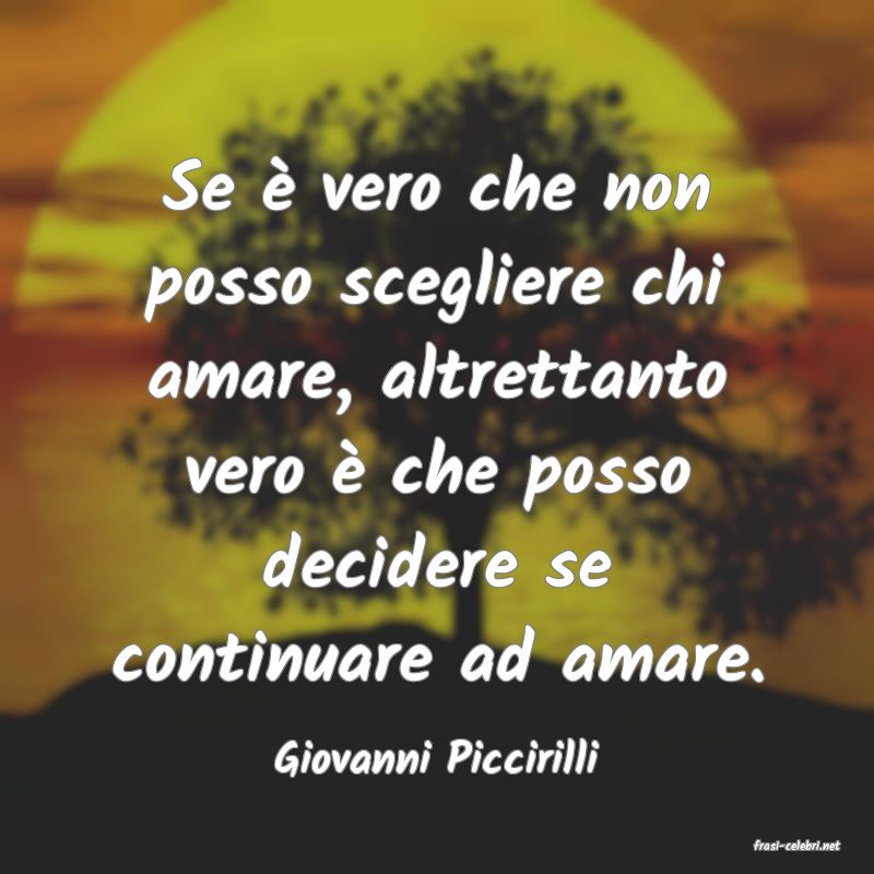 frasi di  Giovanni Piccirilli
