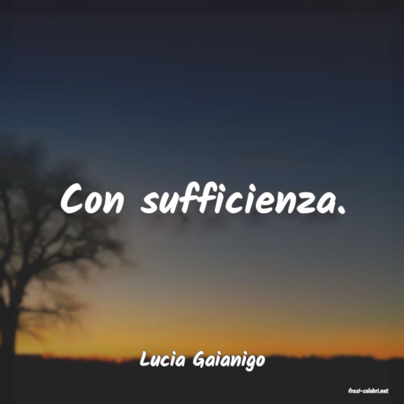 frasi di Lucia Gaianigo