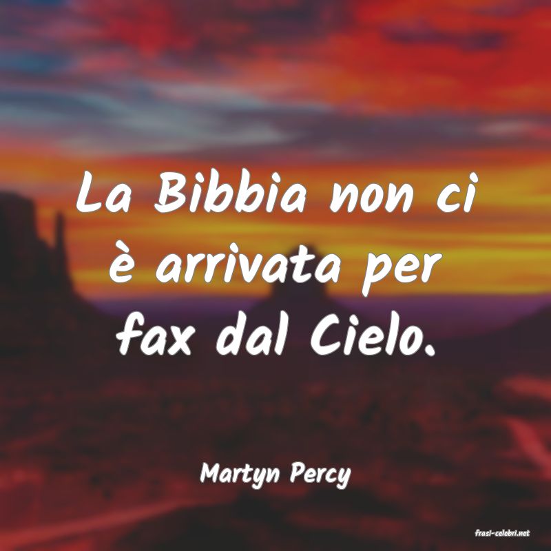 frasi di  Martyn Percy
