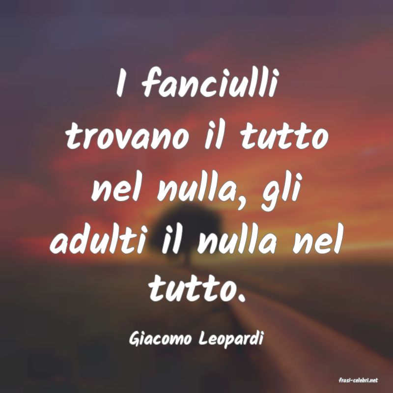 frasi di  Giacomo Leopardi
