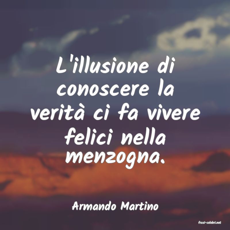 frasi di Armando Martino