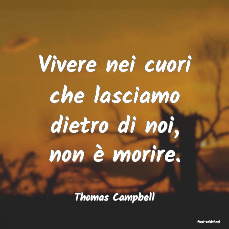 frasi di  Thomas Campbell
