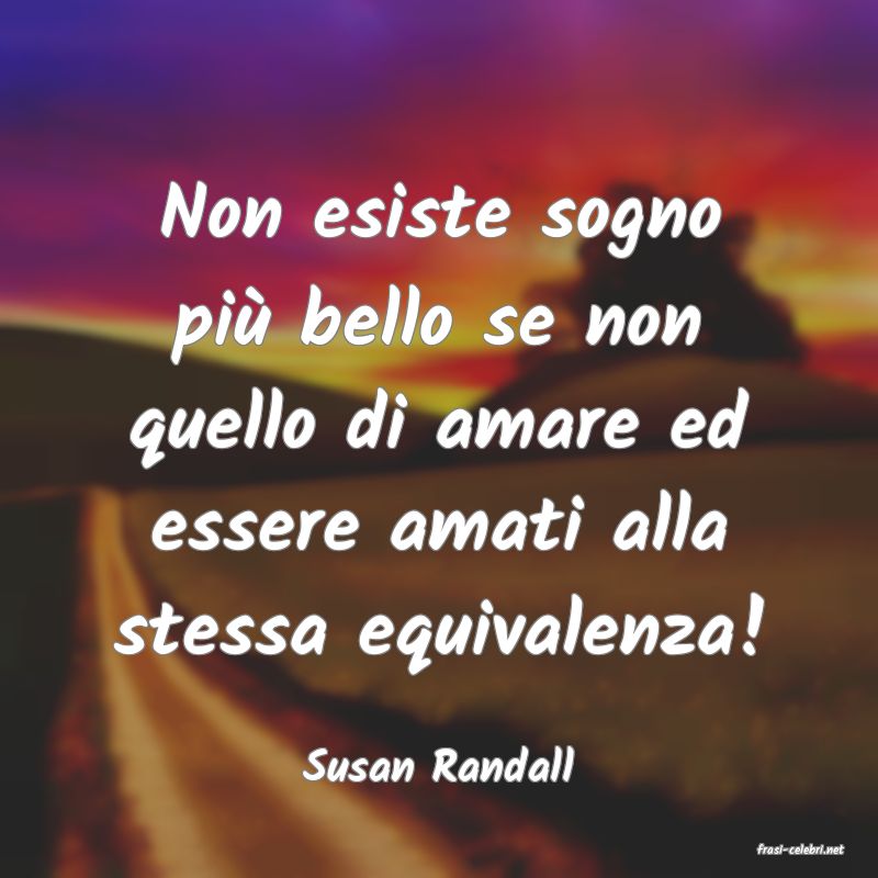 frasi di  Susan Randall

