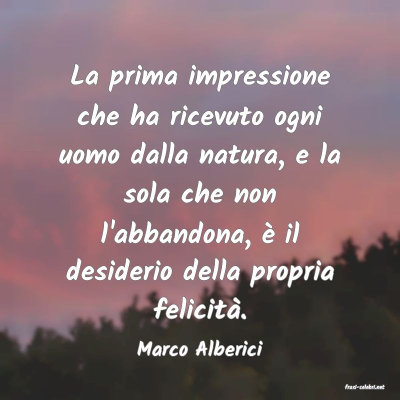 frasi di  Marco Alberici
