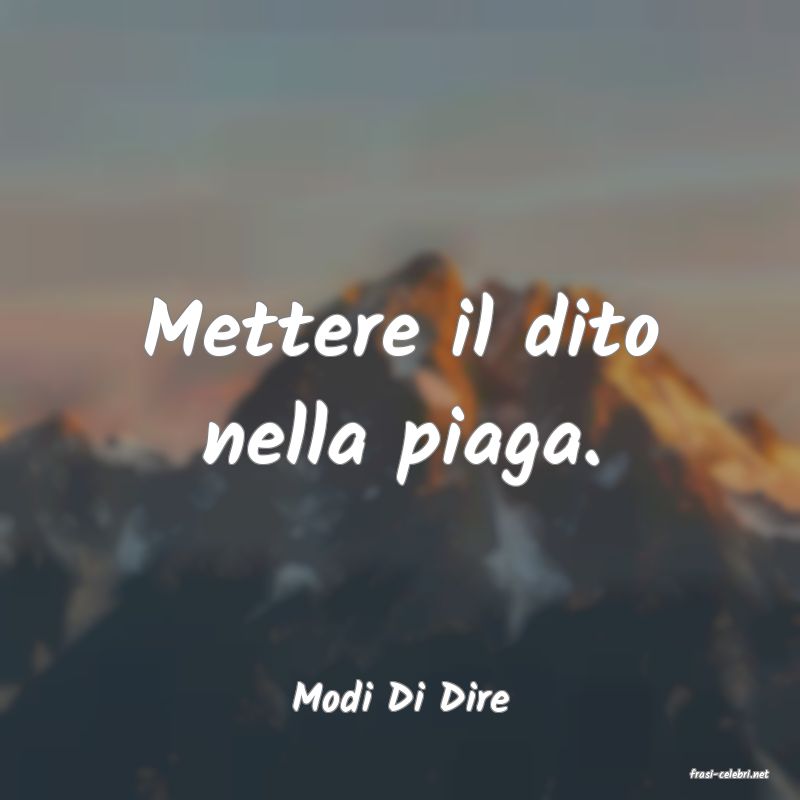 frasi di  Modi Di Dire
