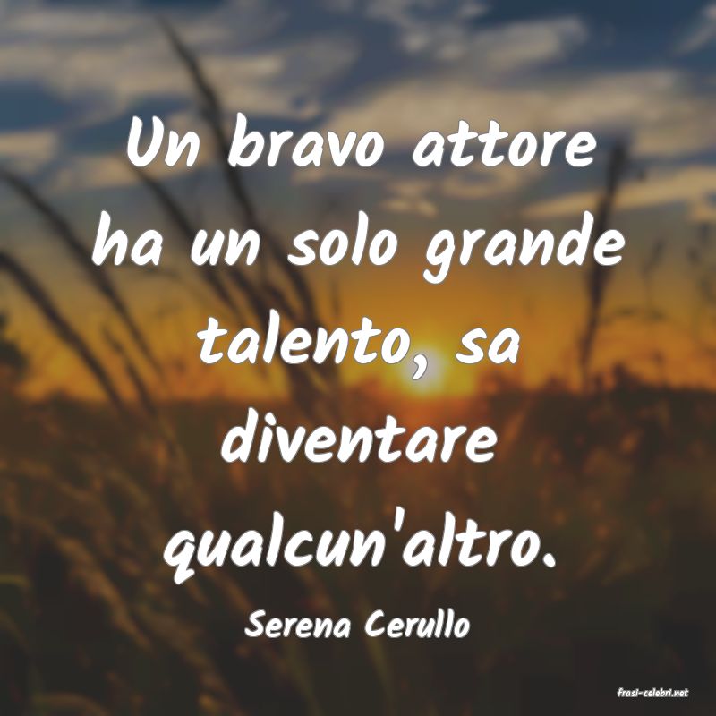 frasi di  Serena Cerullo
