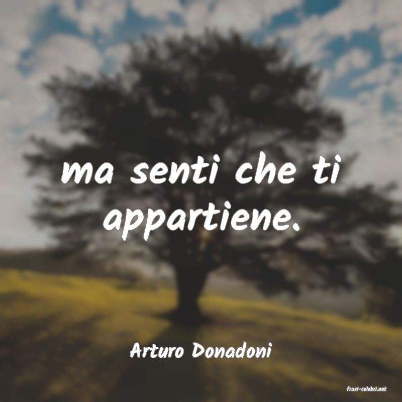 frasi di  Arturo Donadoni
