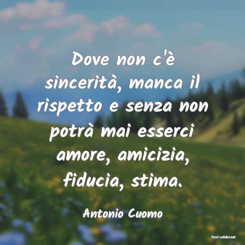 frasi di  Antonio Cuomo
