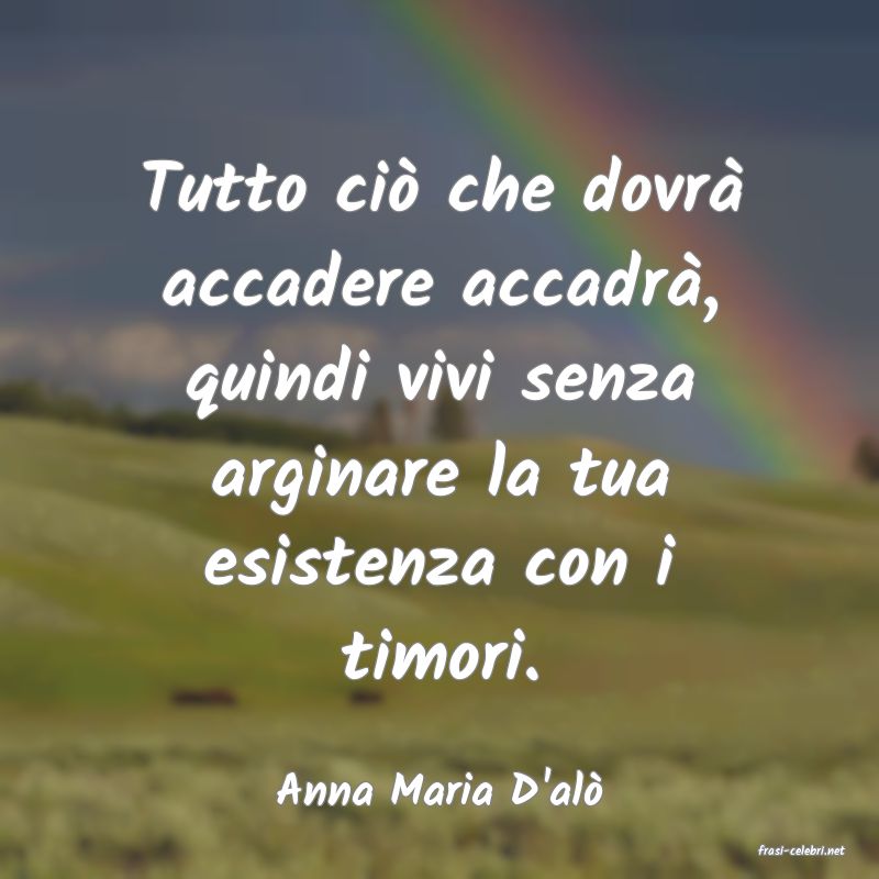 frasi di Anna Maria D'al