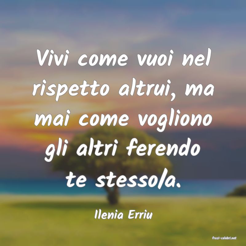 frasi di  Ilenia Erriu
