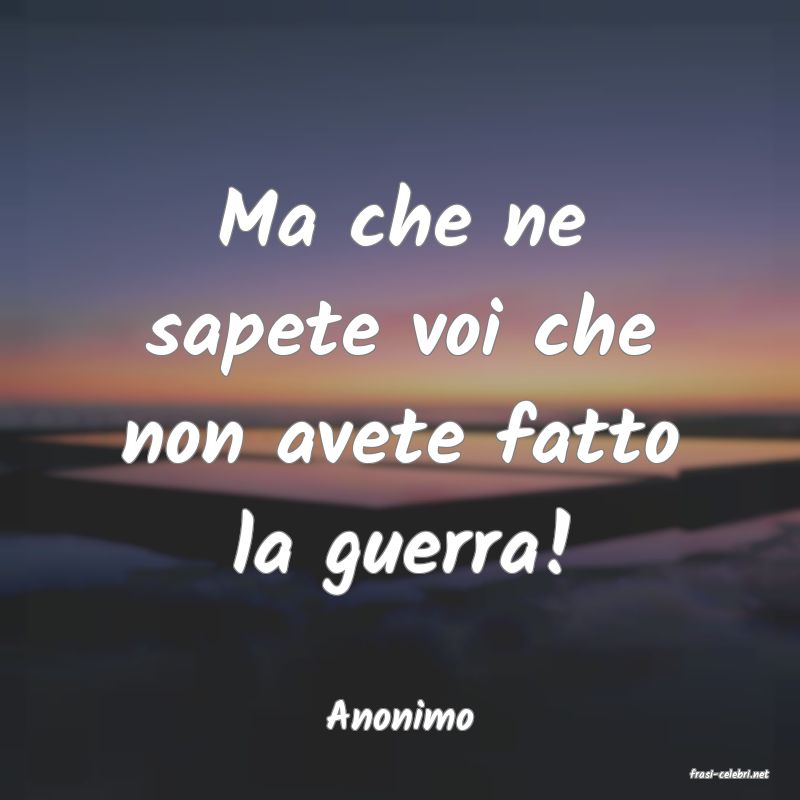 frasi di Anonimo