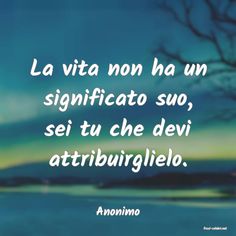 frasi di Anonimo