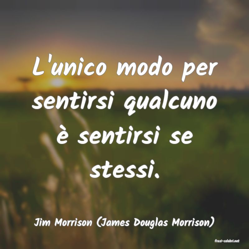 frasi di Jim Morrison (James Douglas Morrison)