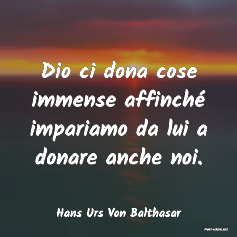 frasi di Hans Urs Von Balthasar