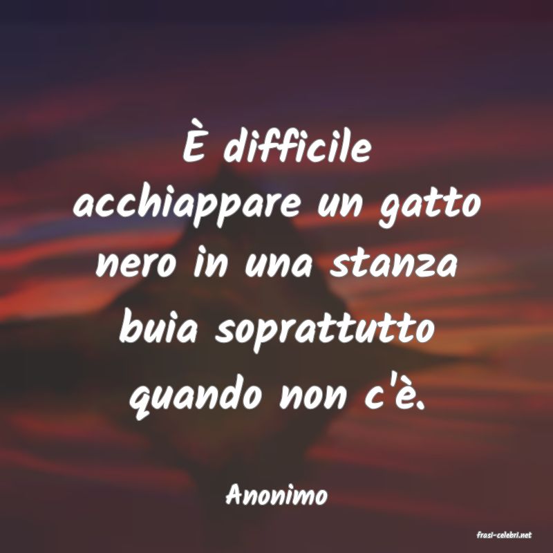 frasi di Anonimo