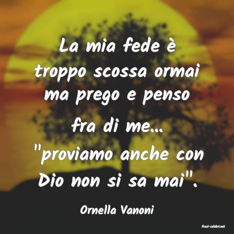 frasi di Ornella Vanoni