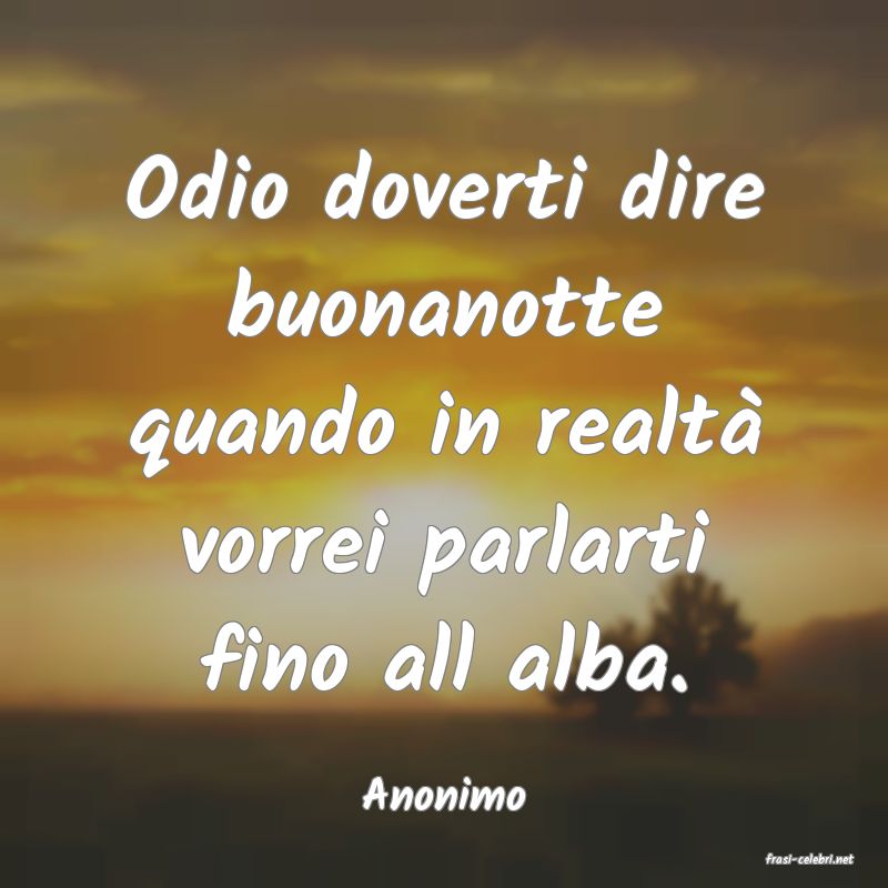 frasi di  Anonimo