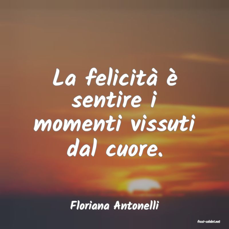 frasi di Floriana Antonelli