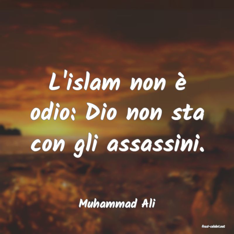 frasi di  Muhammad Ali
