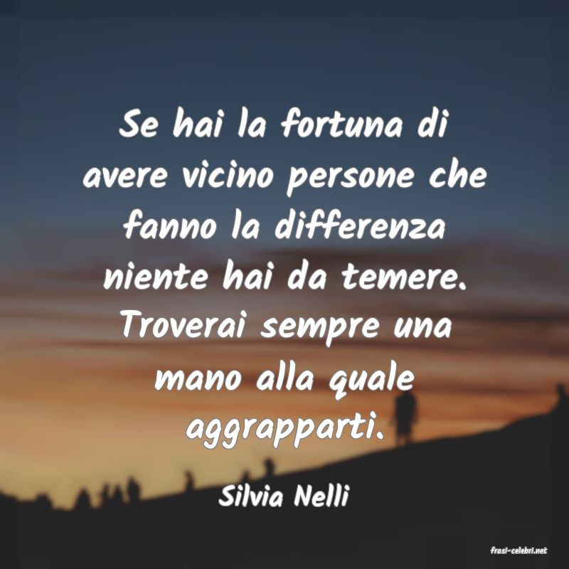 frasi di  Silvia Nelli
