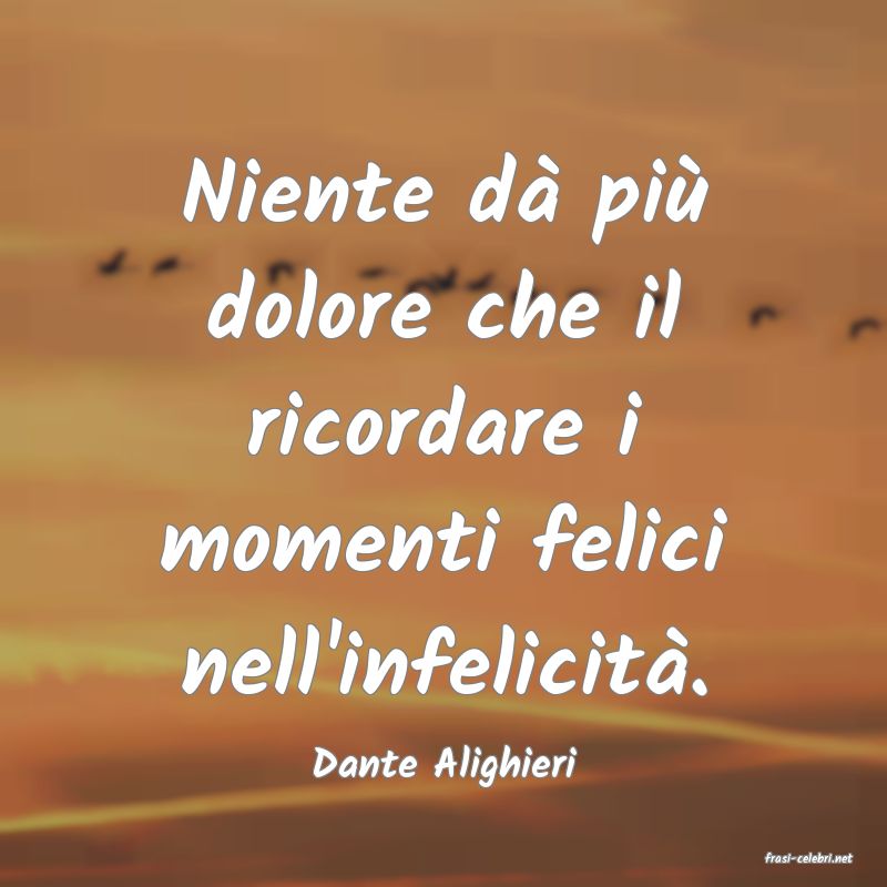 frasi di  Dante Alighieri
