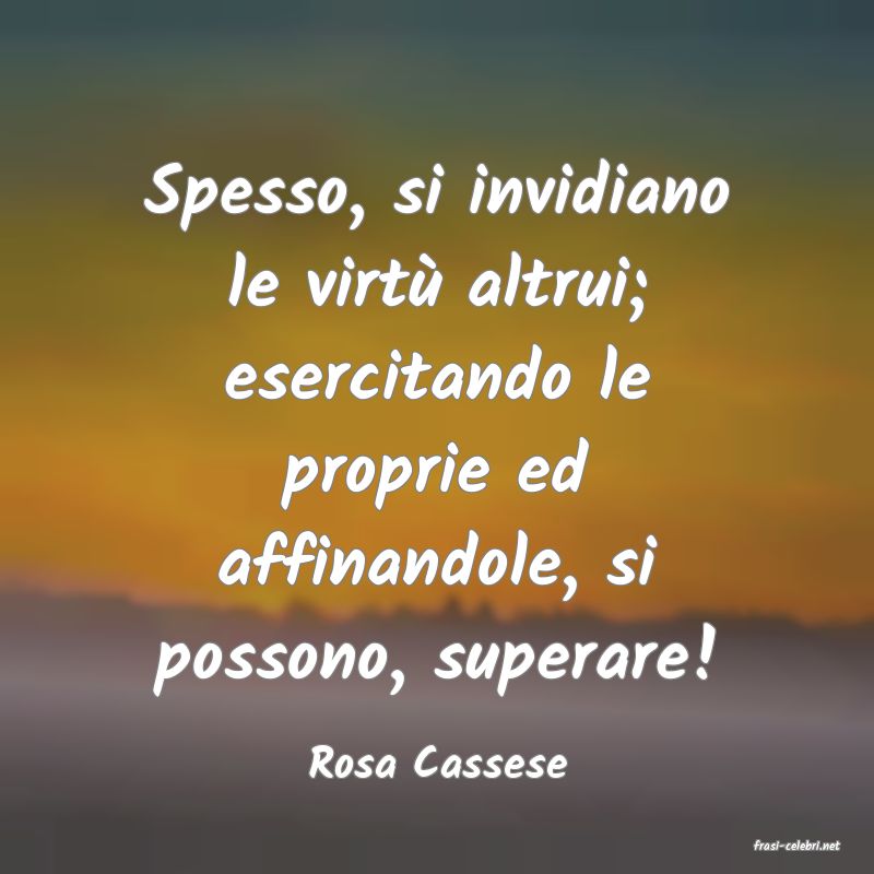 frasi di  Rosa Cassese
