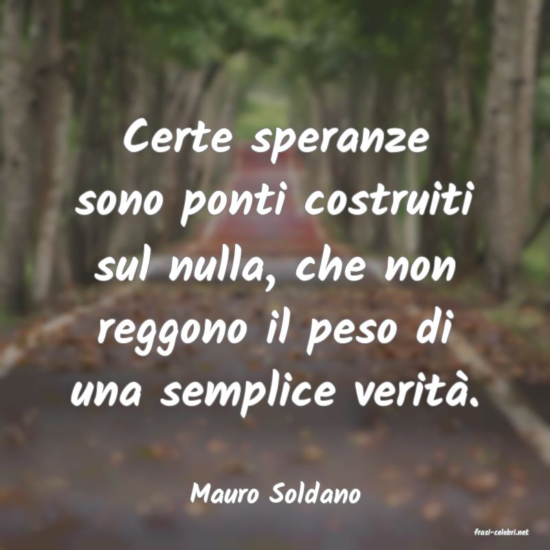 frasi di Mauro Soldano