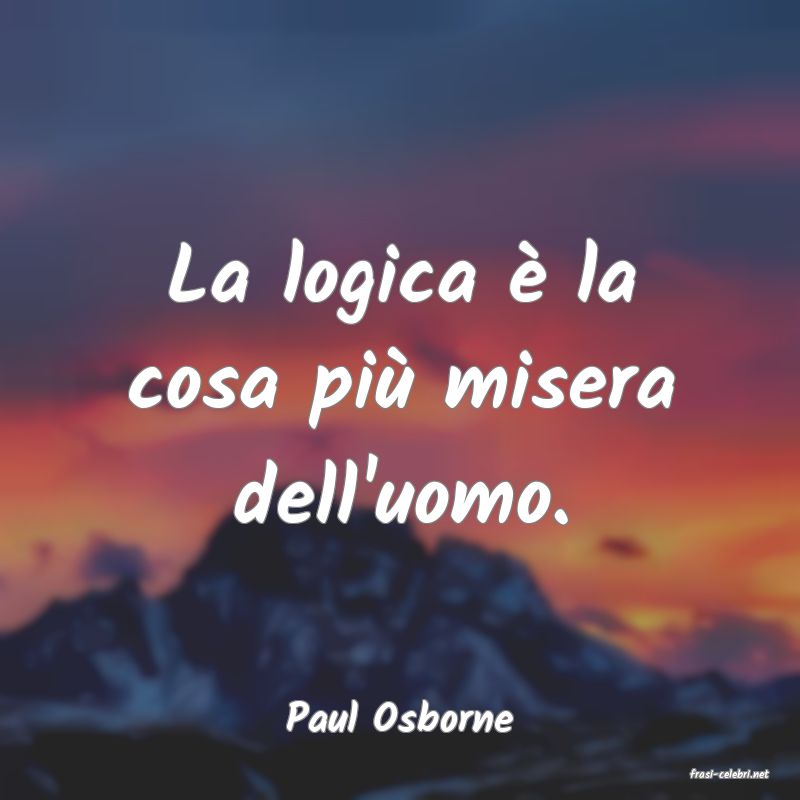 frasi di Paul Osborne